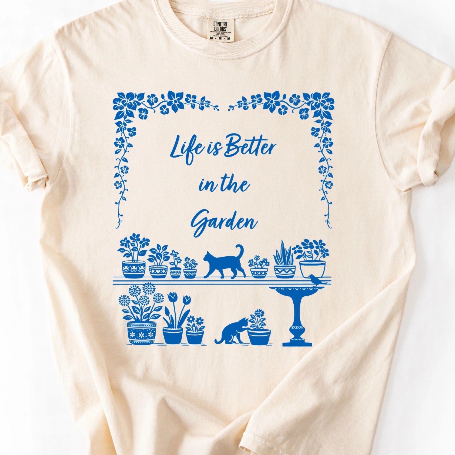 Life Is Better in the Garden T-Shirt